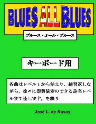 Kniha Blues All Blues: Japanese Jose L De Navas