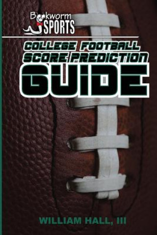 Książka College Football Score Prediction Guide William O Hall III