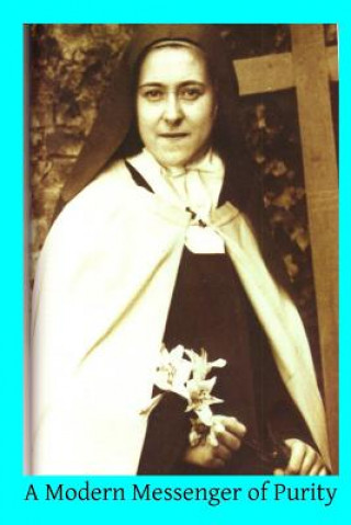 Carte A Modern Messenger of Purity: Talks Given to the Laity Concerning the Sixth Commandment Rev Albert H Dolan Ocarm