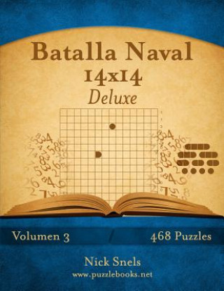 Kniha Batalla Naval 14x14 Deluxe - Volumen 3 - 468 Puzzles Nick Snels