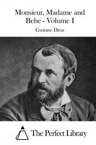 Livre Monsieur, Madame and Bebe - Volume I Gustave Droz