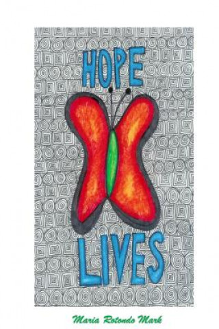 Buch Hope Lives Maria Rotondo Mark