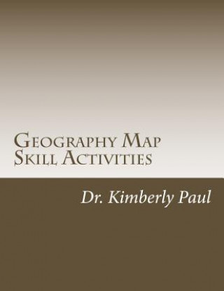 Книга Geography Map Skill Activities: Warm-Ups Dr Kimberly a Paul