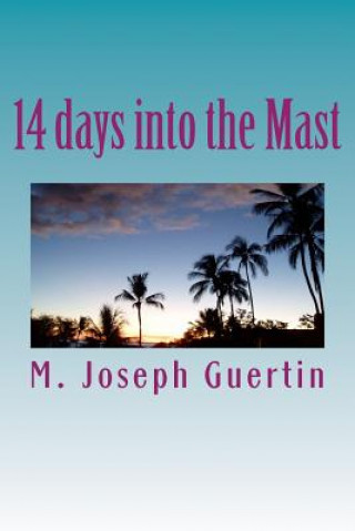 Kniha 14 days into the Mast M Joseph Guertin