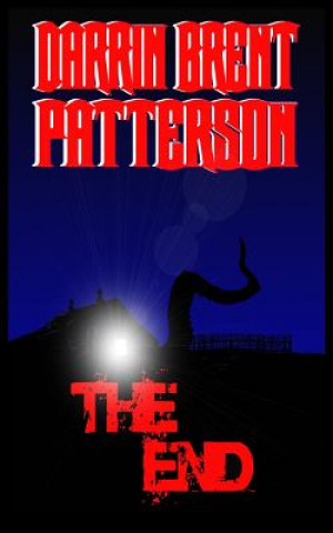 Knjiga The End Darrin Brent Patterson