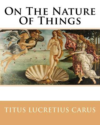 Carte On The Nature Of Things MR Titus Lucretius Carus