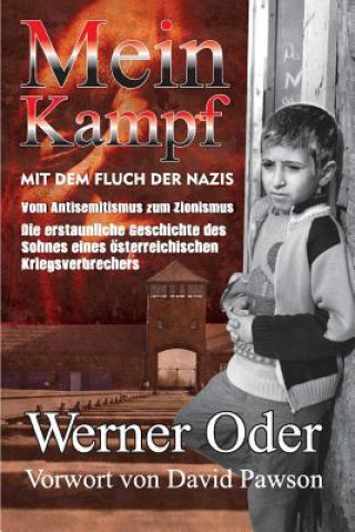 Carte Mein Kampf mit dem Fluch der Nazis: Aus dem Leben eines Taeterkindes Werner Oder