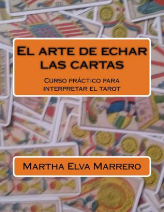 Carte arte de echar las cartas Sra Martha Elva Marrero