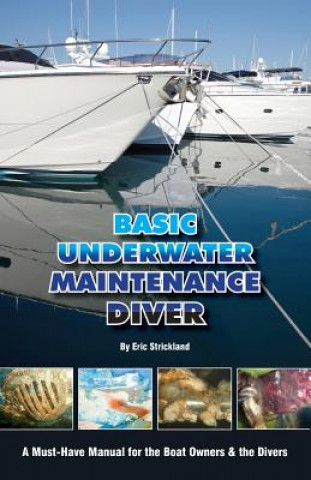 Knjiga Basic Underwater Maintenance Diver R Eric Strickland