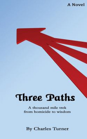 Βιβλίο Three Paths Charles Turner