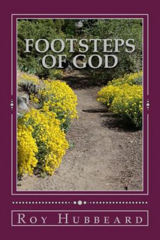 Carte Footsteps of God: Walking With God Roy James Hubbeard