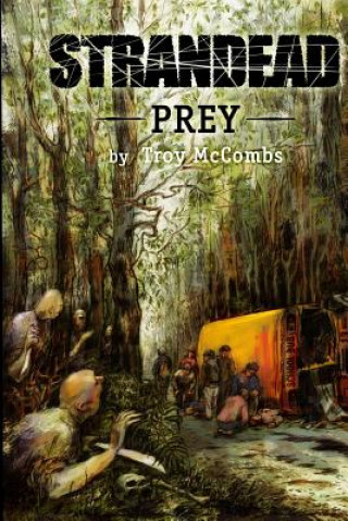 Knjiga Strandead (PREY) Troy Mccombs