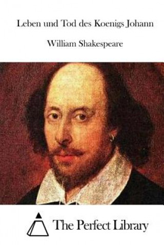 Knjiga Leben und Tod des Koenigs Johann William Shakespeare