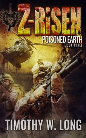 Kniha Z-Risen 3: Poisoned Earth Timothy W Long