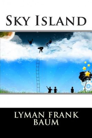 Kniha Sky Island Lyman Frank Baum