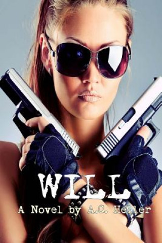 Buch Will (The Sacrifice Series) A C Heller