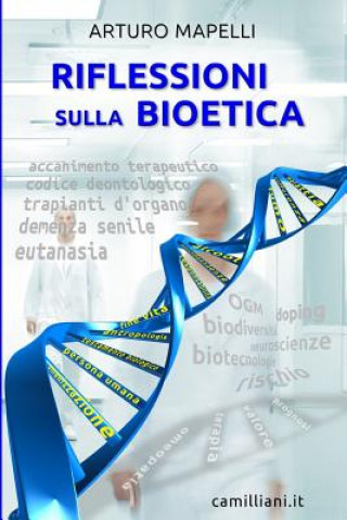 Könyv Riflessioni sulla Bioetica Prof Arturo Mapelli