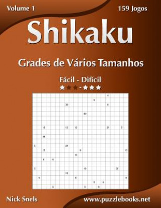 Kniha Shikaku Grades de Varios Tamanhos - Facil ao Dificil - Volume 1 - 156 Jogos Nick Snels