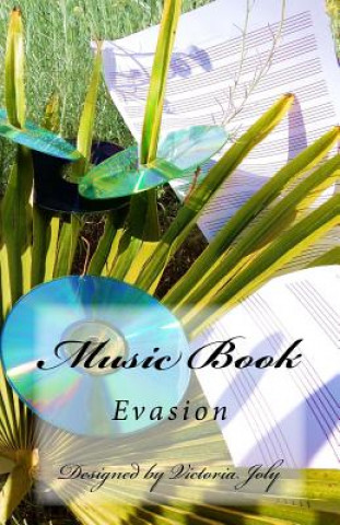 Knjiga Music Book: Evasion Victoria Joly