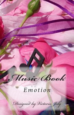 Knjiga Music Book: Emotion Victoria Joly