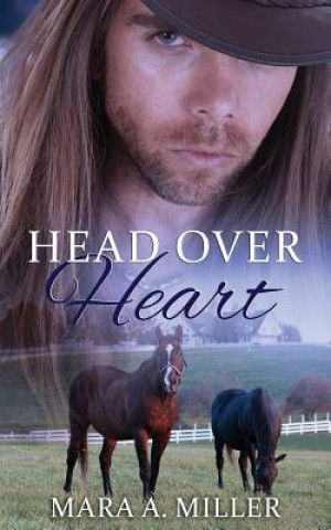 Livre Head Over Heart Mara a Miller