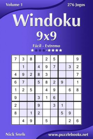 Carte Windoku 9x9 - Fácil ao Extremo - Volume 1 - 276 Jogos Nick Snels