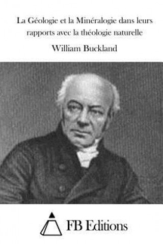 Kniha La Géologie et la Minéralogie dans leurs rapports avec la théologie naturelle William Buckland