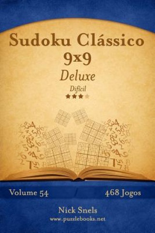 Książka Sudoku Clássico 9x9 Deluxe - Difícil - Volume 54 - 468 Jogos Nick Snels