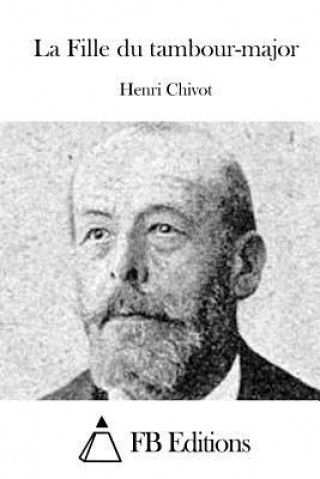 Kniha La Fille du tambour-major Henri Chivot