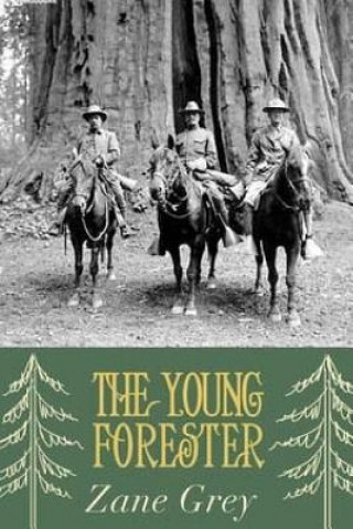Libro The Young Forester Zane Grey