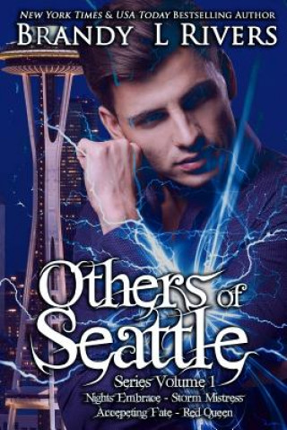 Carte Others of Seattle: Series Volume 1 Brandy L Rivers