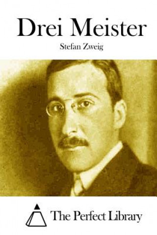 Könyv Drei Meister Stefan Zweig