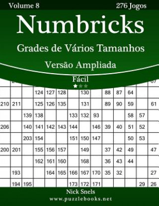 Książka Numbricks Grades de Vários Tamanhos Vers?o Ampliada - Fácil - Volume 8 - 276 Jogos Nick Snels