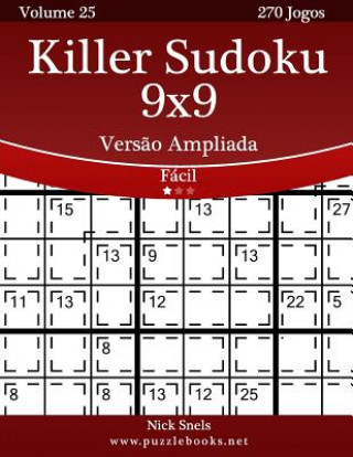 Carte Killer Sudoku 9x9 Vers?o Ampliada - Fácil - Volume 25 - 270 Jogos Nick Snels