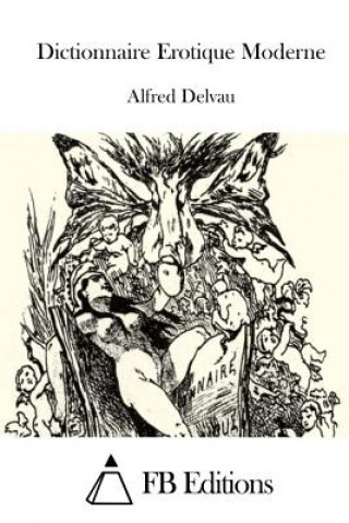 Book Dictionnaire Erotique Moderne Alfred Delvau