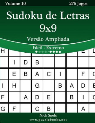 Carte Sudoku de Letras 9x9 Vers?o Ampliada - Fácil ao Extremo - Volume 10 - 276 Jogos Nick Snels