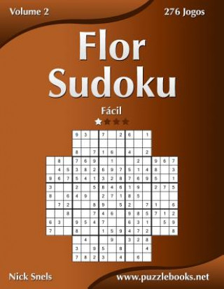 Książka Flor Sudoku - Facil - Volume 2 - 276 Jogos Nick Snels