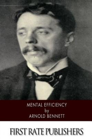 Kniha Mental Efficiency Arnold Bennett