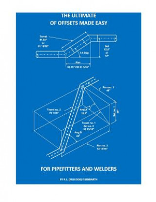 Книга The Ultimate of Offsets made easy for Pipefitters & Welders R L (Bulldog) Eisenbarth