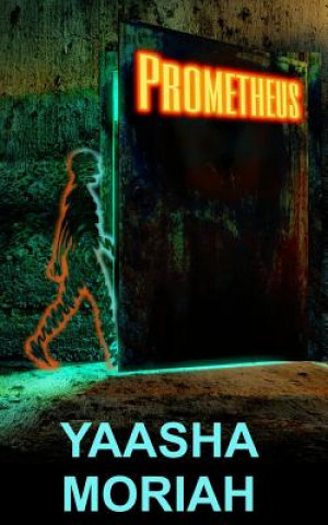 Knjiga Prometheus Yaasha Moriah