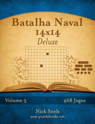 Kniha Batalha Naval 14x14 Deluxe - Volume 3 - 468 Jogos Nick Snels