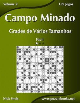 Kniha Campo Minado Grades de Varios Tamanhos - Facil - Volume 2 - 159 Jogos Nick Snels