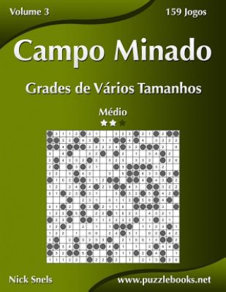 Book Campo Minado Grades de Varios Tamanhos - Medio - Volume 3 - 159 Jogos Nick Snels