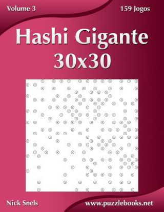 Kniha Hashi Gigante 30x30 - Volume 3 - 159 Jogos Nick Snels