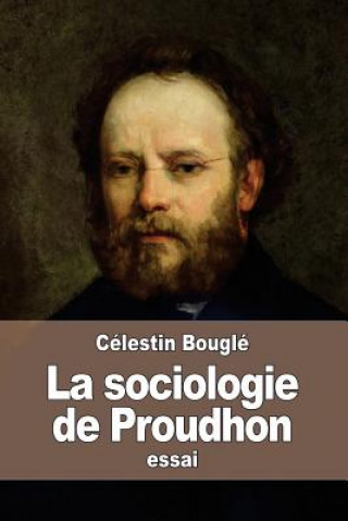 Libro La sociologie de Proudhon Celestin Bougle