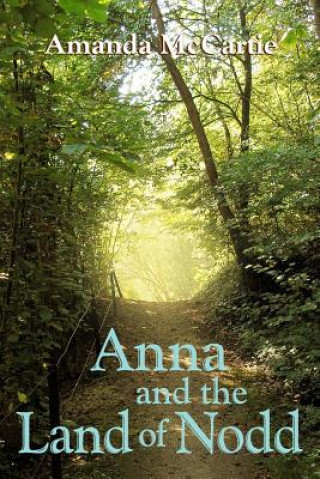 Kniha Anna and the Land of Nodd Amanda McCartie