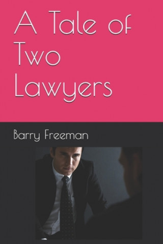 Carte A Tale of Two Lawyers Barry Jay Freeman