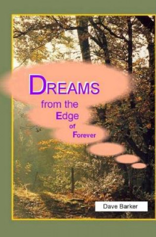 Carte Dreams From the Edge of Forever Dave Barker