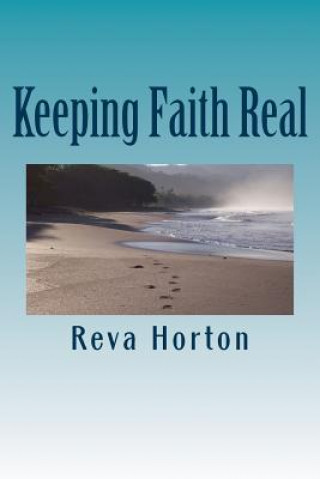 Kniha Keeping Faith Real Reva Coker Horton