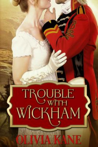 Книга Trouble With Wickham Olivia Kane